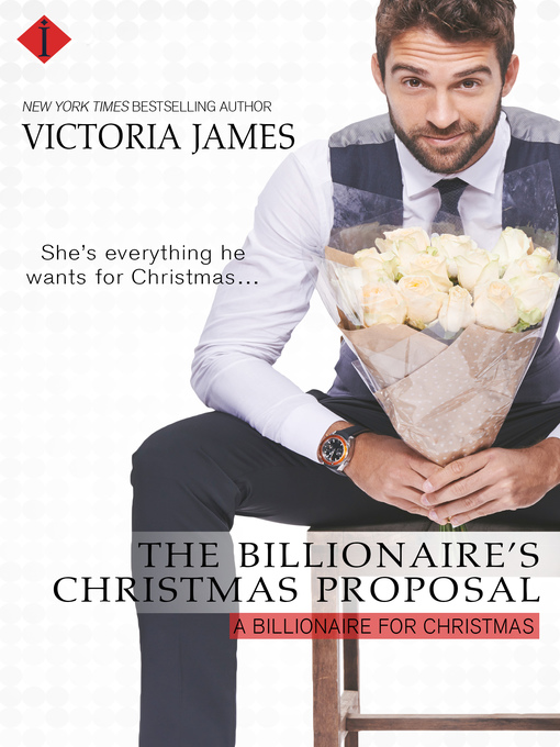 Title details for The Billionaire's Christmas Proposal by Victoria James - Wait list